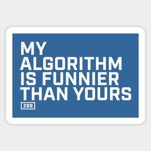 My Algorithm is Funnier Than Yours Sticker